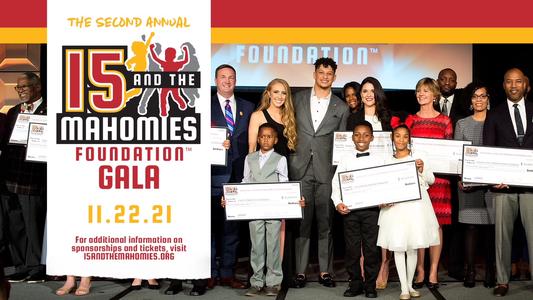 Patrick Mahomes' Second Annual 15 and the Mahomies Foundation Gala Provides  More Than $300K in Charitable Grants to 15 KC Youth Programs and Announces  Scholarship Program | 15 and the Mahomies Foundation