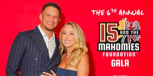 The Patrick Mahomes 15 and the Mahomies Foundation Gala