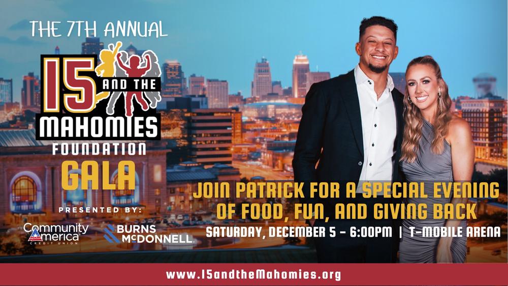 The Patrick Mahomes 15 and the Mahomies Foundation Gala